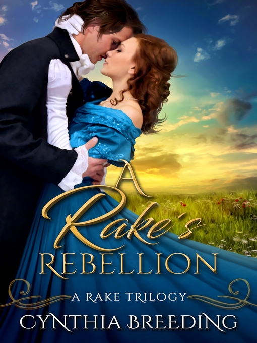 Title details for A Rake's Rebellion by Cynthia Breeding - Available